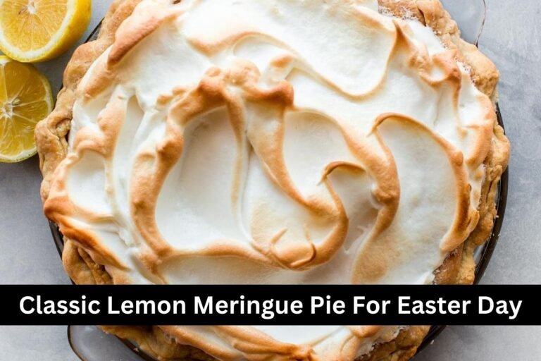 Classic Lemon Meringue Pie For Easter Day 2024