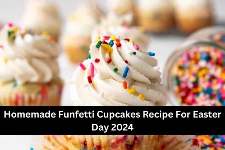 Homemade Funfetti Cupcakes Recipe For Easter Day 2024